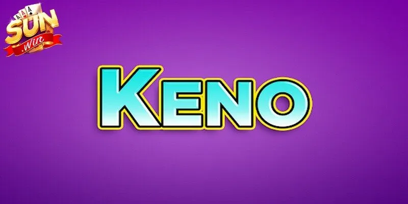 Keno Sunwin là trò cược xổ số nhanh hấp dẫn với tỷ lệ thưởng cực cao